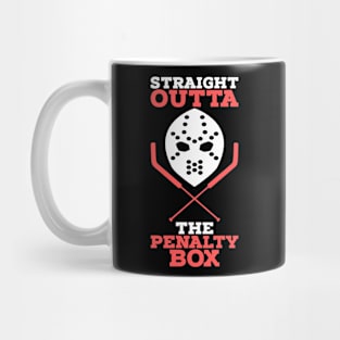 Straight Outta The Penalty Box Mug